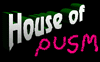 House of Pusm